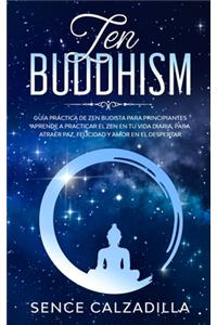 Guía Práctica de Zen Budista Para Principiantes