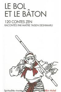 Bol Et Le Baton (Le)
