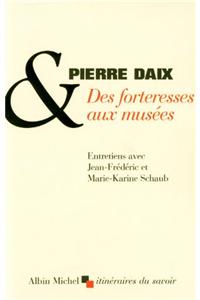 Des Forteresses Aux Musees
