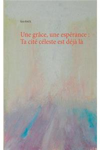 Une grâce, une espérance