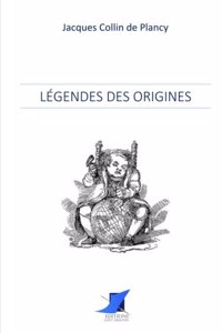 L�gendes des Origines
