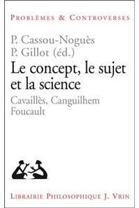 Le Concept, Le Sujet Et La Science