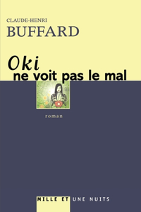 Oki Ne Voit Pas Le Mal