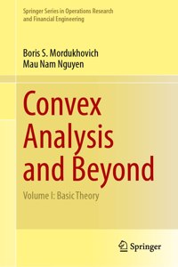 Convex Analysis and Beyond