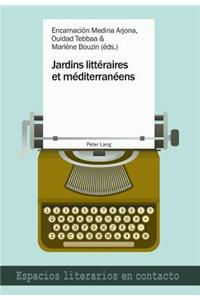 Jardins Litteraires Et Mediterraneens