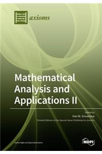 Mathematical Analysis and Applications II