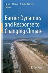 Barrier Dynamics and Response to Changing Climate