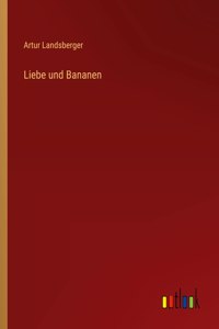 Liebe und Bananen