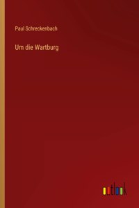 Um die Wartburg