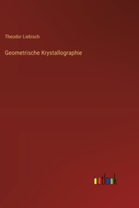 Geometrische Krystallographie