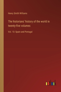 historians' history of the world in twenty-five volumes