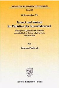 Graeci Und Suriani Im Palastina Der Kreuzfahrerzeit