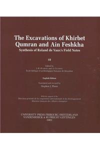 Excavations of Khirbet Qumran and Ain Feshkha