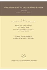 Messung von Schnittkräften und Momenten beim Tiefbohren