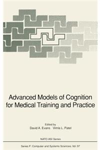 Advanced Models of Cognition for Medical Training and Practice