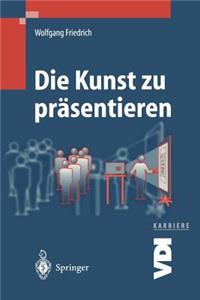 Die Kunst Zu Prasentieren