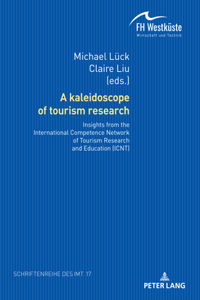 A Kaleidoscope of Tourism Research:
