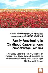 Family Functioning in Childhood Cancer among Zimbabwean Families