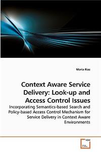 Context Aware Service Delivery
