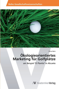 Ökologieorientiertes Marketing für Golfplätze