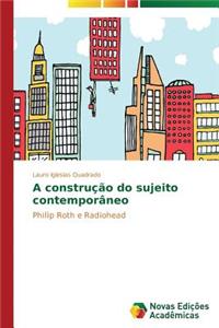 A construção do sujeito contemporâneo