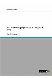 Ent- und Übergangskonsolidierung nach IFRS