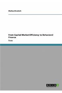 From Capital Market Efficiency to Behavioral Finance