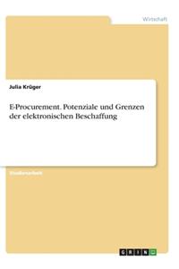 E-Procurement. Potenziale und Grenzen der elektronischen Beschaffung