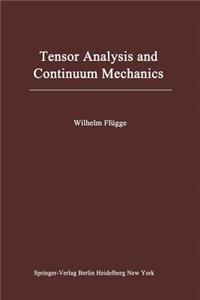 Tensor Analysis and Continuum Mechanics