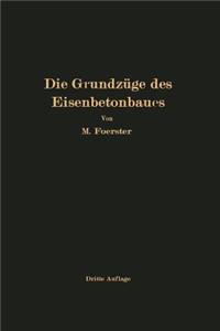 Die Grundzüge Des Eisenbetonbaues