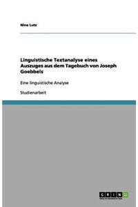 Linguistische Textanalyse eines Auszuges aus dem Tagebuch von Joseph Goebbels