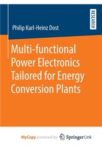 Multi-functional Power Electronics Tailored for Energy Conversion Plants