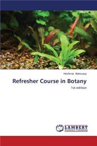 Refresher Course in Botany