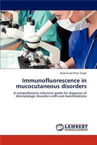 Immunofluorescence in mucocutaneous disorders