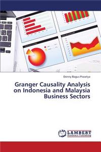 Granger Causality Analysis on Indonesia and Malaysia Business Sectors