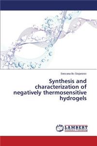 Synthesis and characterization of negatively thermosensitive hydrogels