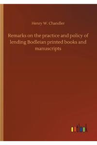 Remarks on the practice and policy of lending Bodleian printed books and manuscripts