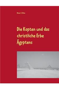 Die Kopten und das christliche Erbe Ägyptens