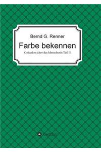 Farbe bekennen