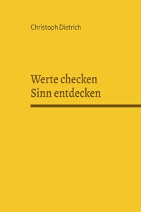 Werte checken Sinn entdecken