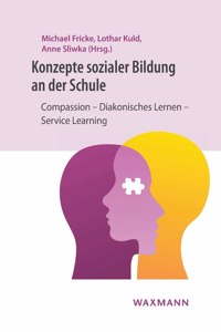 Konzepte sozialer Bildung an der Schule