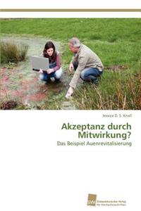 Akzeptanz durch Mitwirkung?