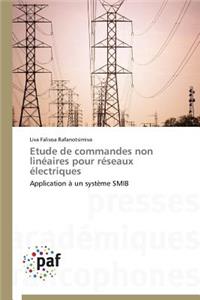 Etude de Commandes Non Linéaires Pour Réseaux Électriques