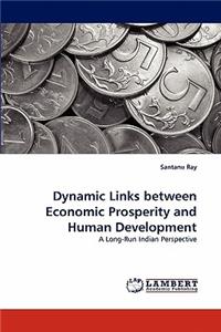 Dynamic Links Between Economic Prosperity and Human Development