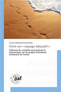 Vivre Un Voyage Éducatif