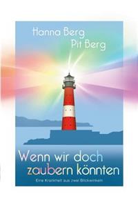 Wenn wir doch zaubern könnten