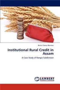 Institutional Rural Credit in Assam