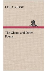 The Ghetto and Other Poems