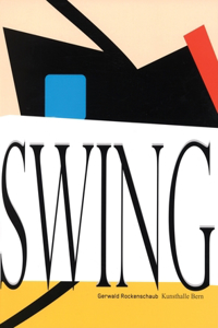 Gerwald Rockenschaub: Swing