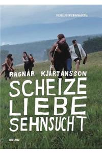 Scheize Liebe Sehnsucht